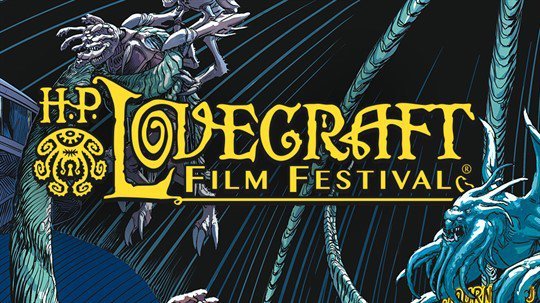 H.P. Lovecraft Film Festival & CthulhuCon